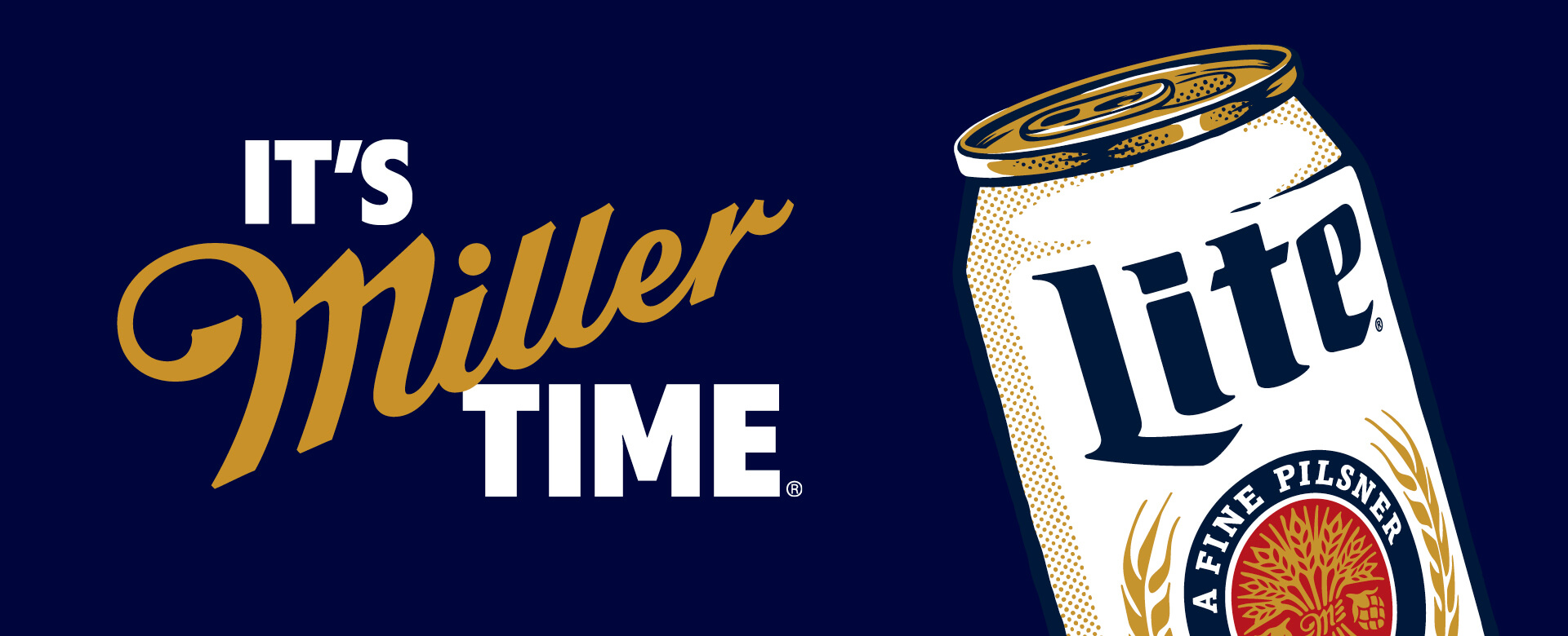 It's Miller Time